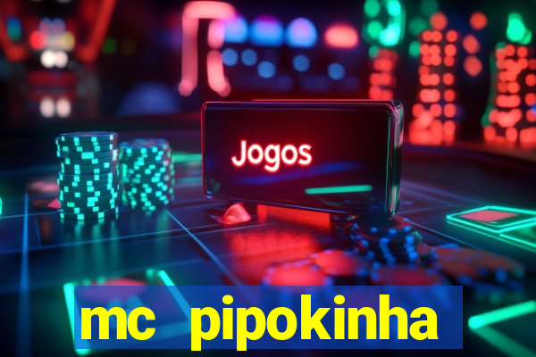 mc pipokinha telegram vazado